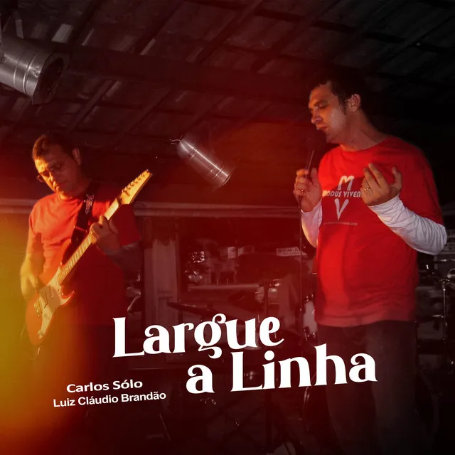 Largue a Linha