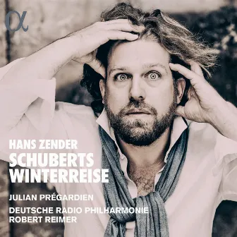 Zender: Schuberts Winterreise by Julian Prégardien