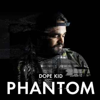 Phantom by Dope Kid