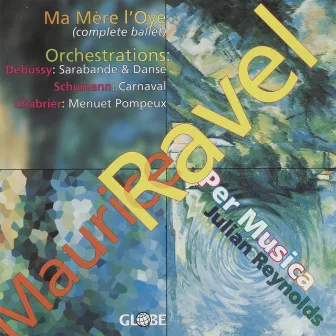 Ravel: Ma Mère L'oye by Julian Reynolds