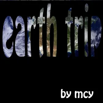 Earth Trip by Mehmet Cemal Yesilcay