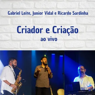 Criador e Criação (Ao Vivo) by Junior Vidal