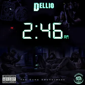 2:46am (The Gang Soundtrack) by Dellio