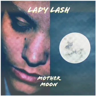 Mother Moon by Lady Lash