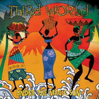 Under the Magic Sun by Third World