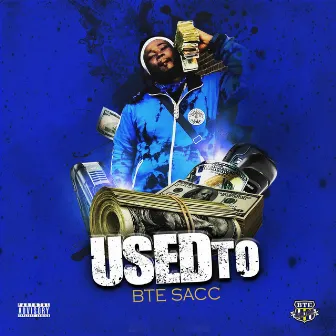 USED TO by Bte Sacc