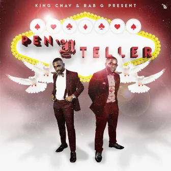 Pen 'N Teller by King Chav