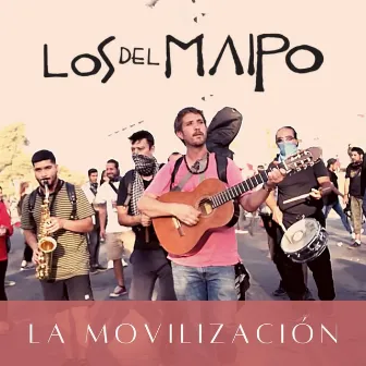 La Movilización by Los del Maipo