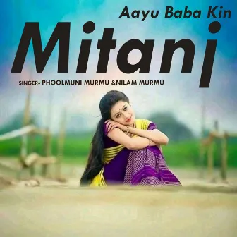 Aayu Baba Kin Mitanj by Nilam Murmu