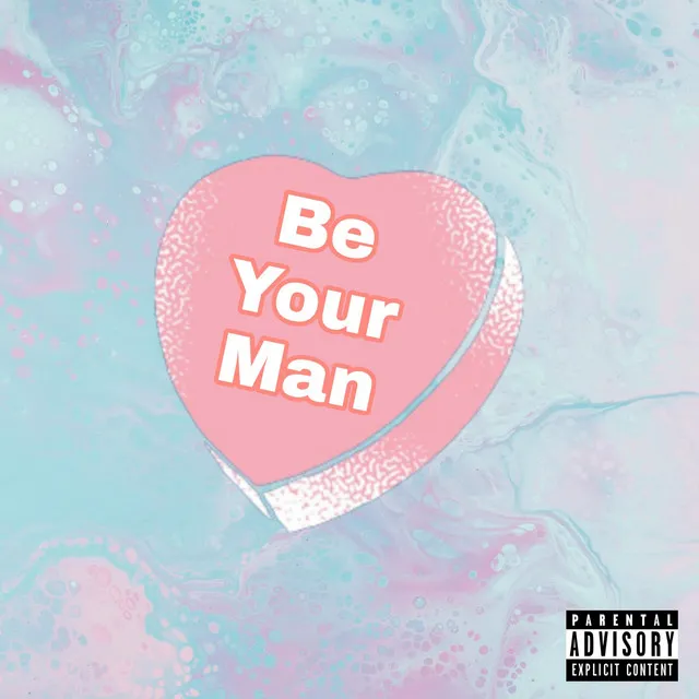 Be Your Man