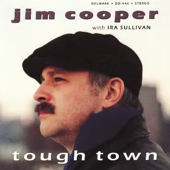 Tough Town by Ira Sullivan