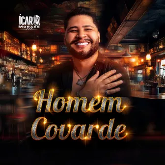 Homem Covarde by Unknown Artist