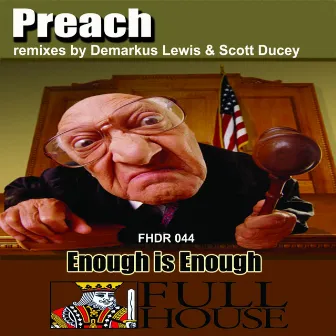 Enough Is Enough by Preach