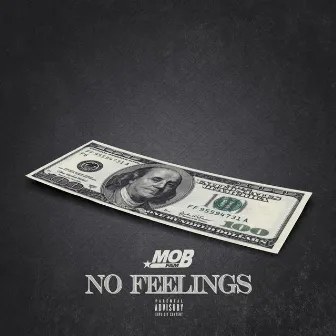 No Feelings by Mobfam