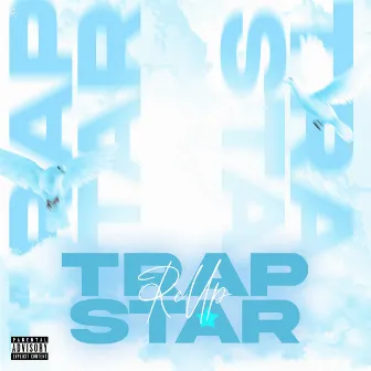 TrapStar (Freestyle) by ReUp