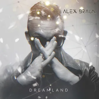 Dreamland by Alex Braun