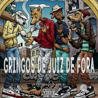 Gringos De Juiz De Fora by VEXTRE