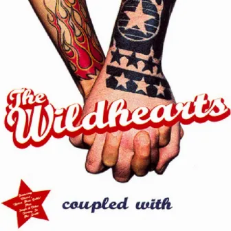 Coupled With by The Wildhearts