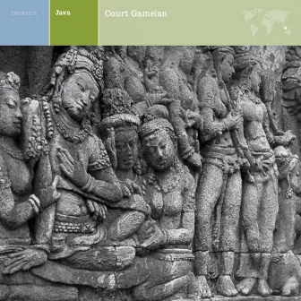 EXPLORER SERIES: INDONESIA - Java: Court Gamelan by Nonesuch Explorer Series