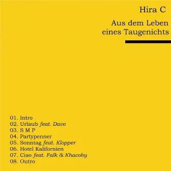 Aus dem Leben eines Taugenichts by Hira C