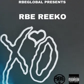 XO by RBE Reeko