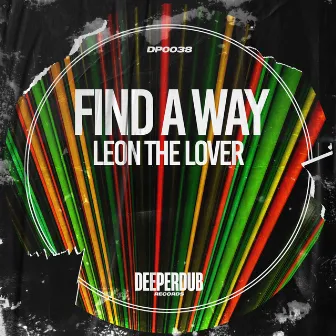 Find a Way by Leon the Lover