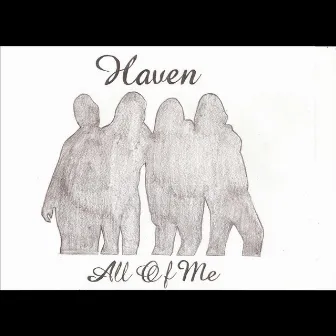 All of Me by Haven