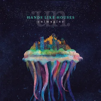 Unimagine by Hands Like Houses