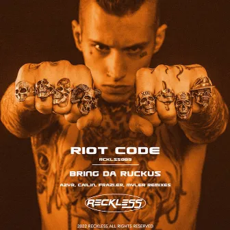 Bring da Ruckus by RIOT CODE