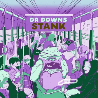 STANK by Dr. Downs