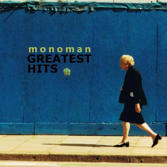 Greatest Hits by Monoman