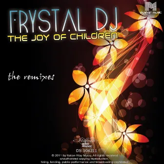 The Joy of Children (The Remixes) by Frystal Dj