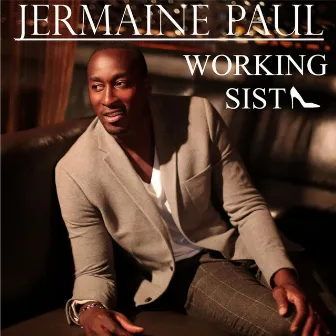 Working Sista by Jermaine Paul