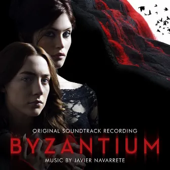 Byzantium (Original Soundtrack Recording) by Simon Chamberlain