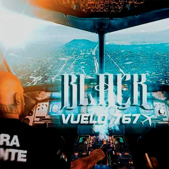 VUELO 767 by Black Von Dee