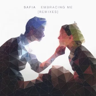 Embracing Me (Remixes) by SAFIA