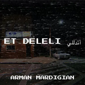 Et Deleli أتدللي by ARMAN MARDIGIAN