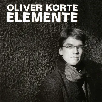 Oliver Korte: Elemente by Dominik Lang