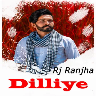 Dilliye by Rj Ranjha