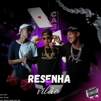 Resenha de Vilão by mc rv7