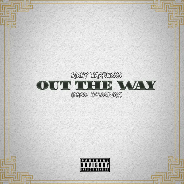 Out The Way