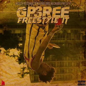 Fallin' THRU Freestyle' IT by Gp3ree