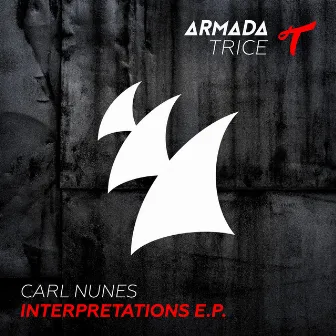 Interpretations E.P. by Carl Nunes