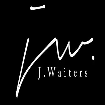 J.Waiters by J Waiters