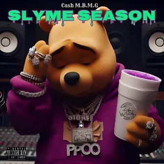 Slyme Season by Cash M.B.M.G.