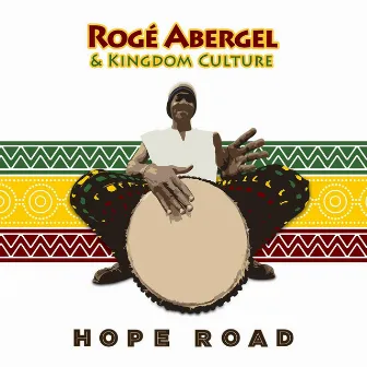 Hope Road by Roge Abergel & Kingdom Culture