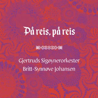 På Reis, På Reis by Britt-Synnøve Johansen