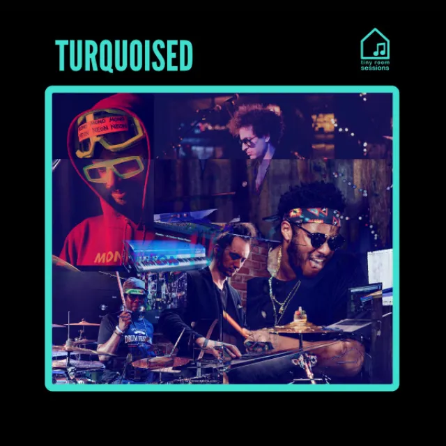 Turquoised - Tiny Room Sessions