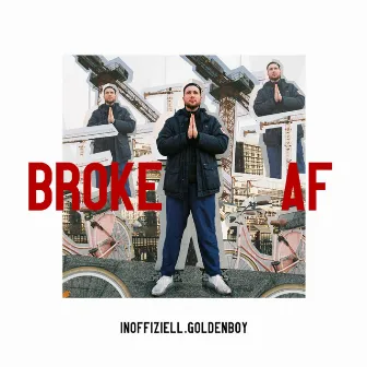 Broke Af by Inoffiziell.Goldenboy