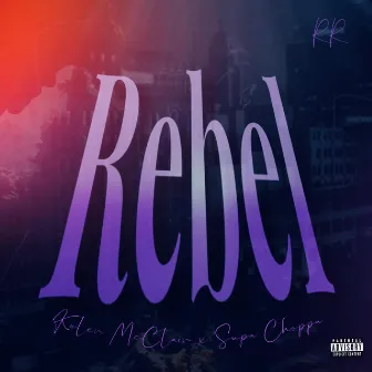 Rebel by Kolen McClain